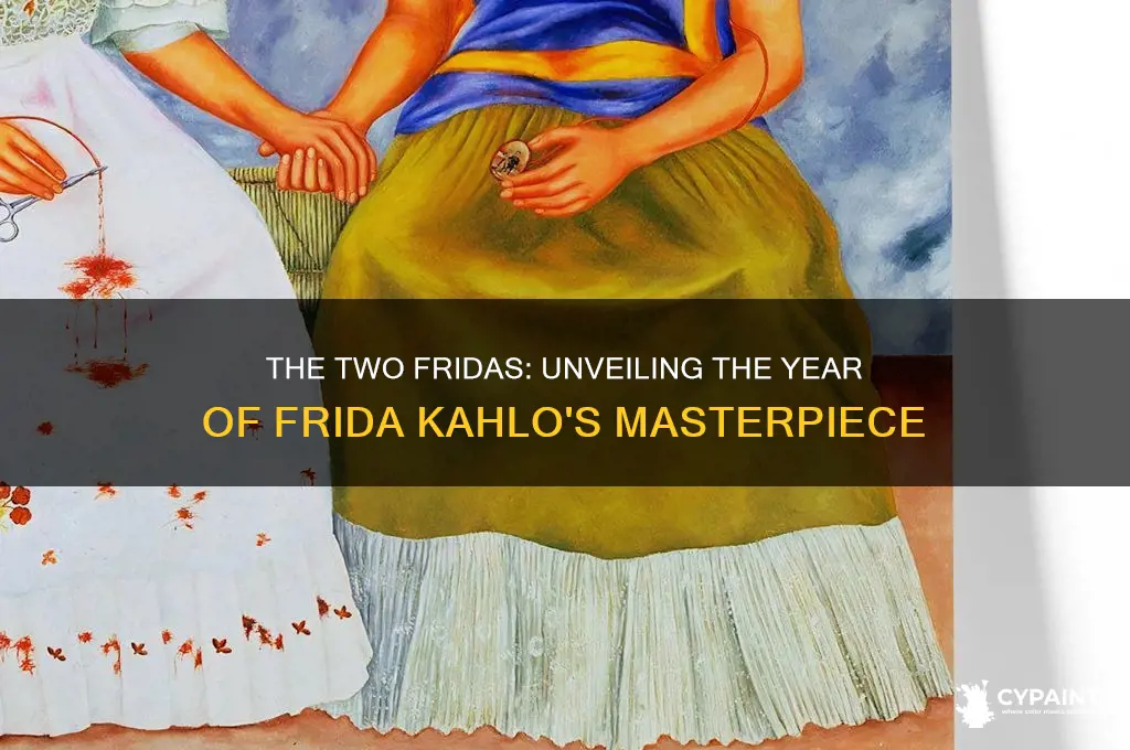 when did frida kahlo paint the two fridas