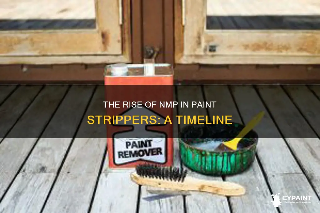 when did nmp become popular in paint strippers