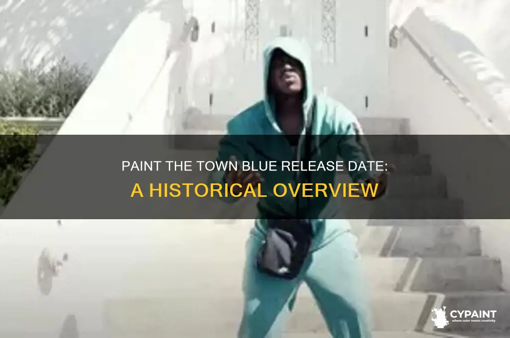 when did paint the town blue come out