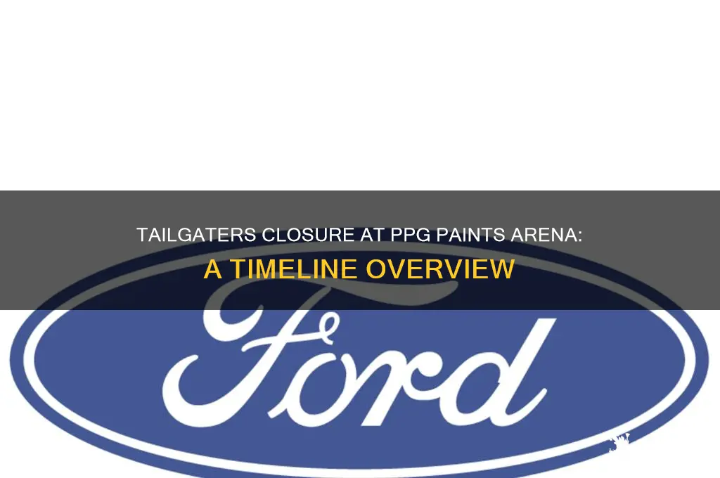 when did tailgaters close at ppg paints arena