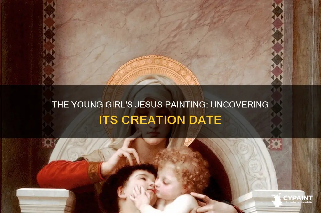 when did the young girl paint jesus painting
