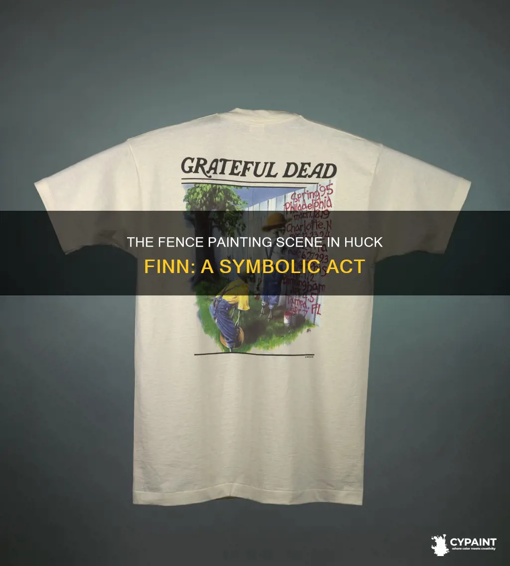 The Fence Painting Scene In Huck Finn A Symbolic Act