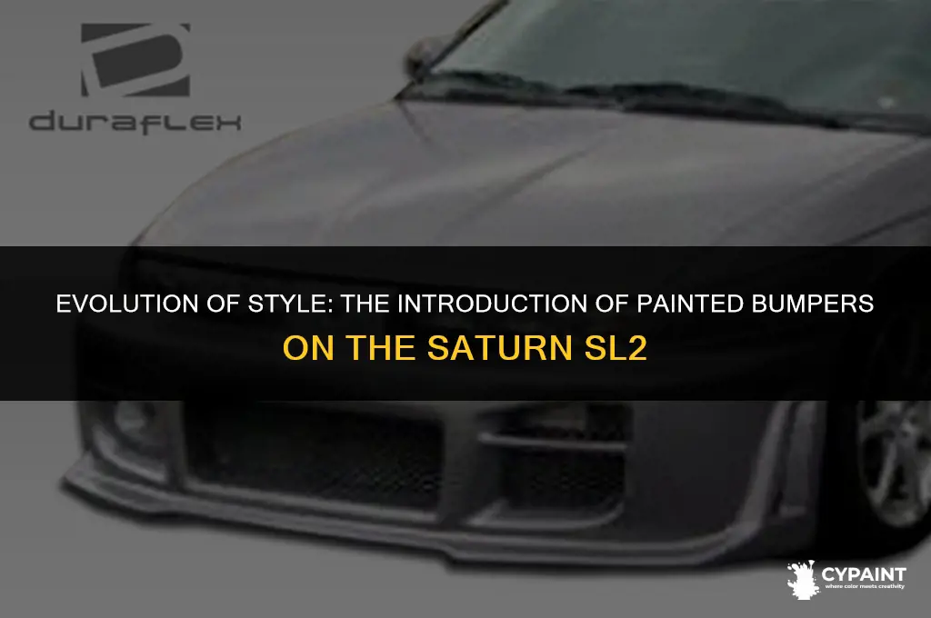 when did they start putting painted bumpers on a sl2