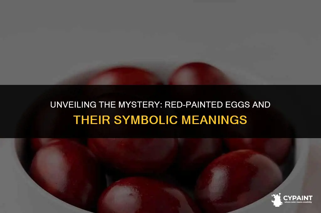 when eggs are painted in red what do they symbolize