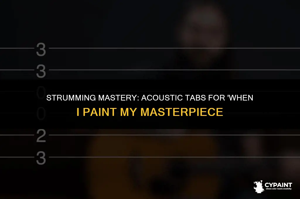 when i paint my masterpeice the band acoustic cover tab
