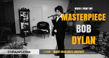 Bob Dylan's 'When I Paint My Masterpiece': A Lyrical Journey