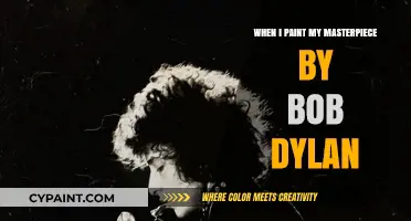 When I Paint My Masterpiece: Decoding Bob Dylan's Artistic Vision