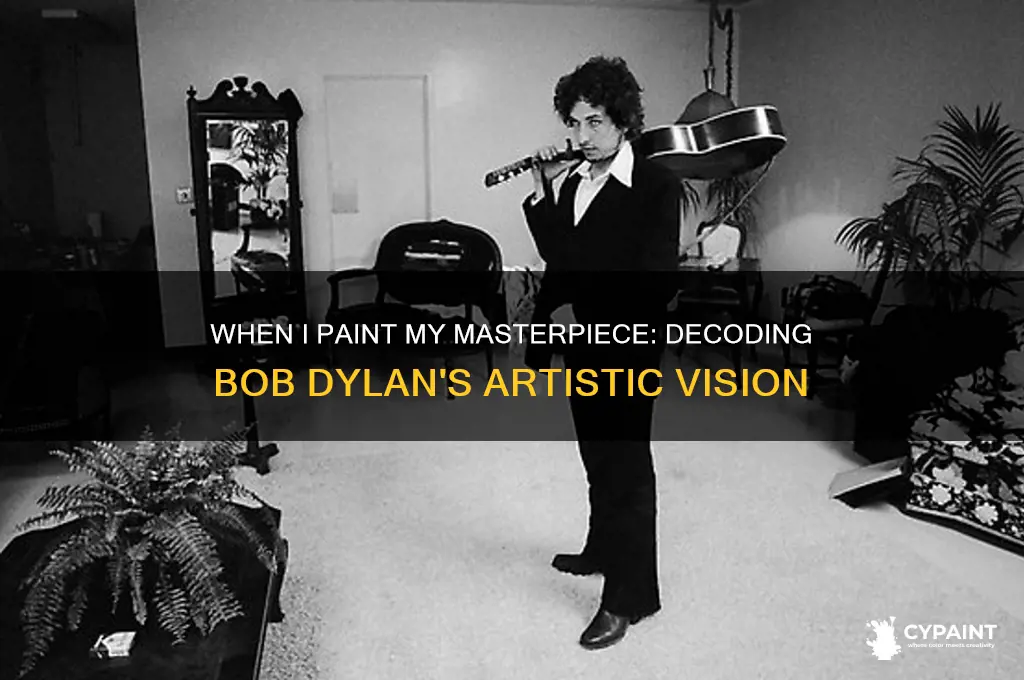 when i paint my masterpiece by bob dylan