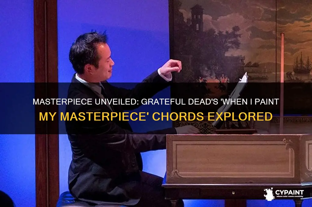 when i paint my masterpiece chords grateful dead