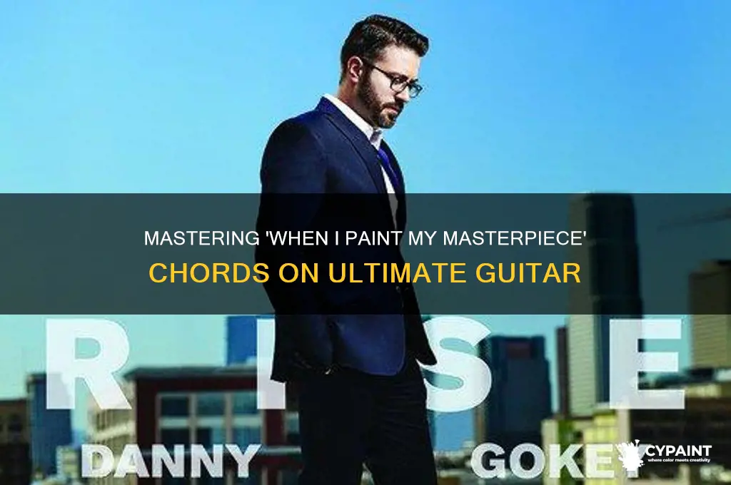 when i paint my masterpiece chords ultimate guitar