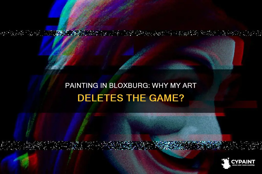 when i try to paint it deletes bloxburg