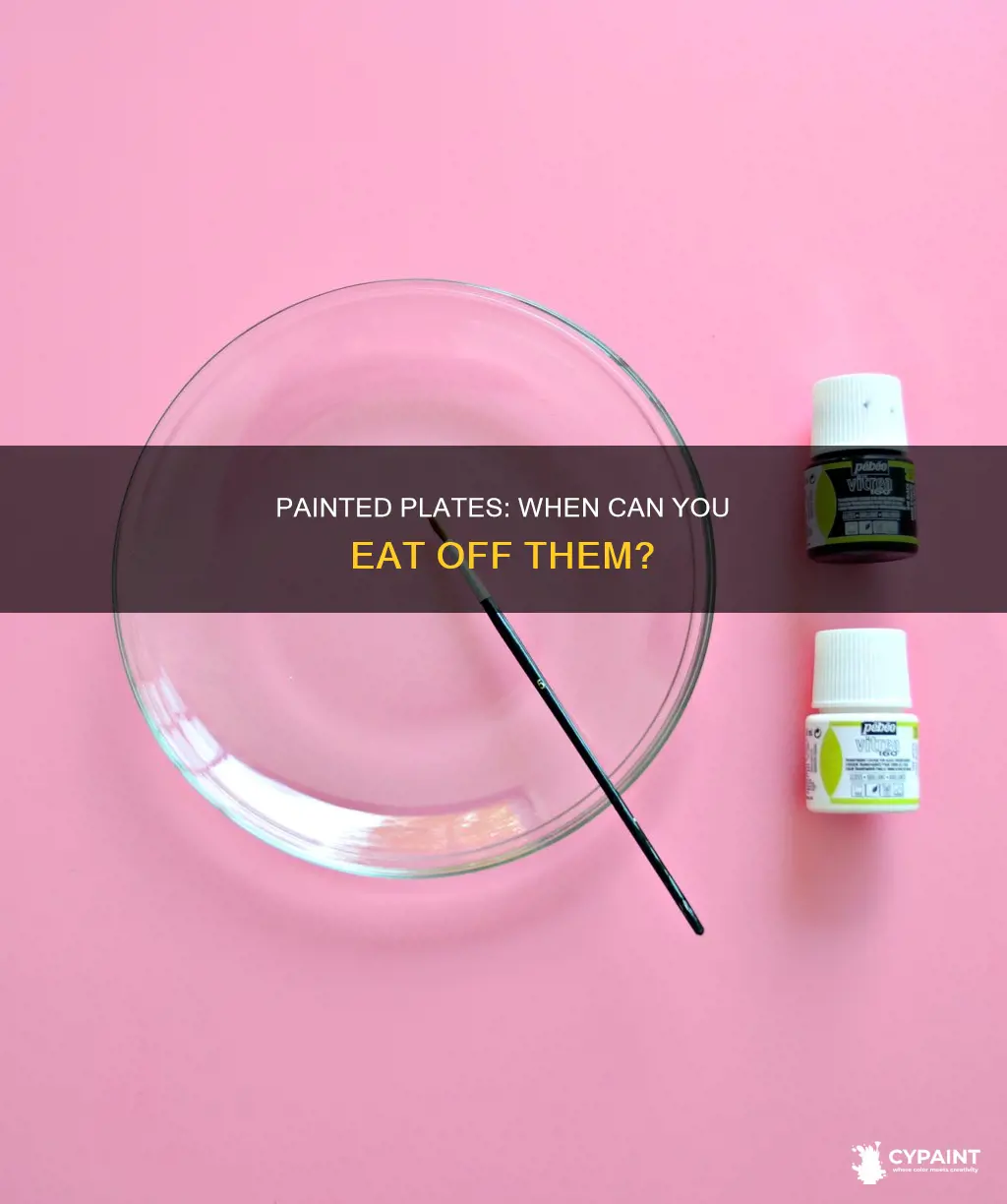 when is it safe to eat on painted plates
