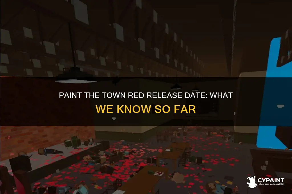 when is paint the town red coming out