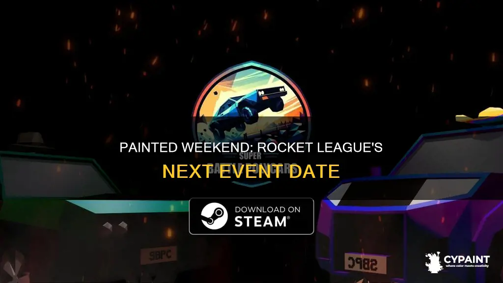 when is the next painted weekend on rocket league
