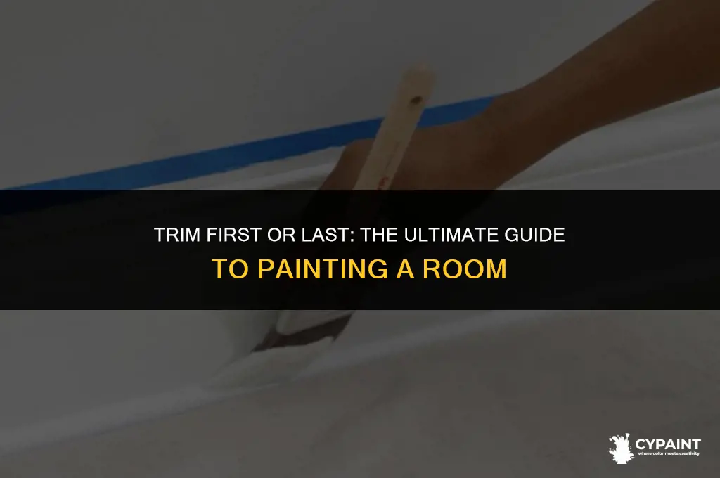 when painting a room do you do the trim first