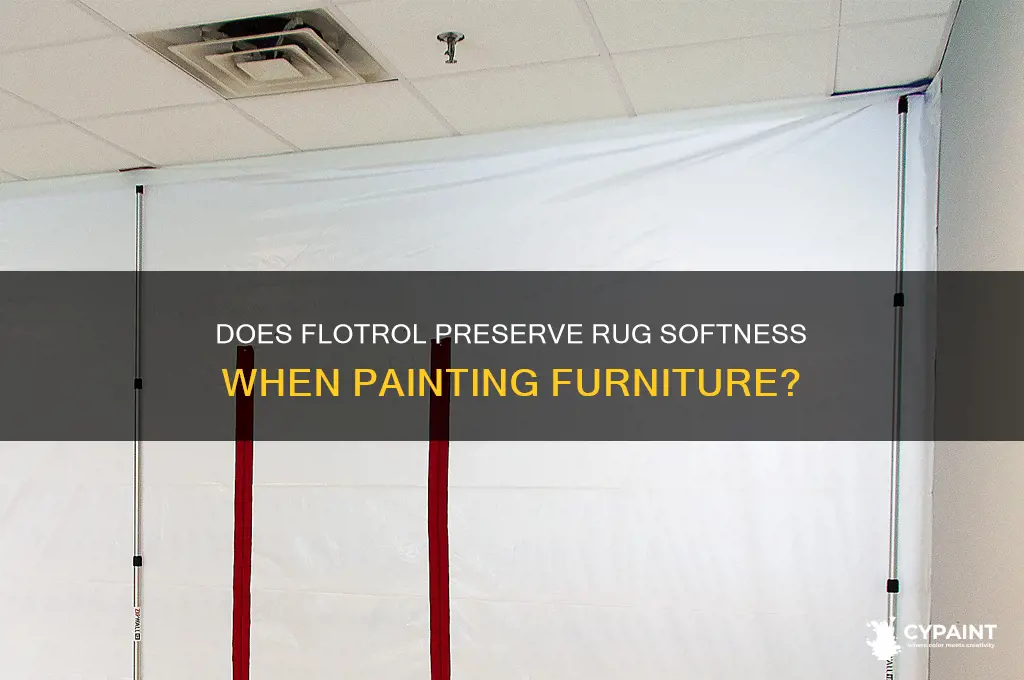 when painting furnituredoes flotrol keep the rug soft