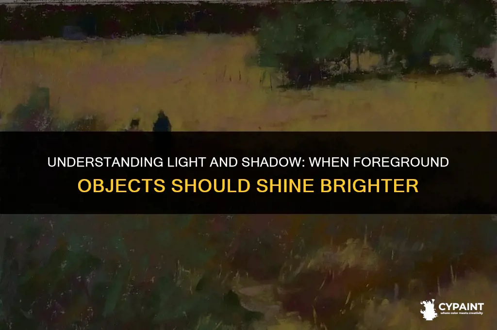 when painting objects in front are supposed to be lighter