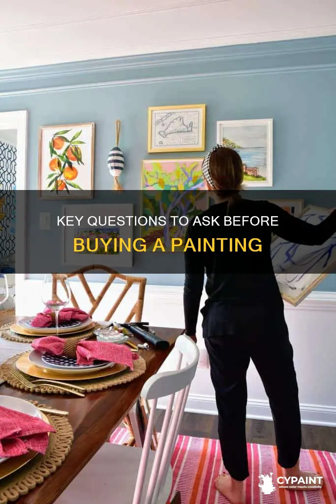 when purchasing a painting what do you ask for
