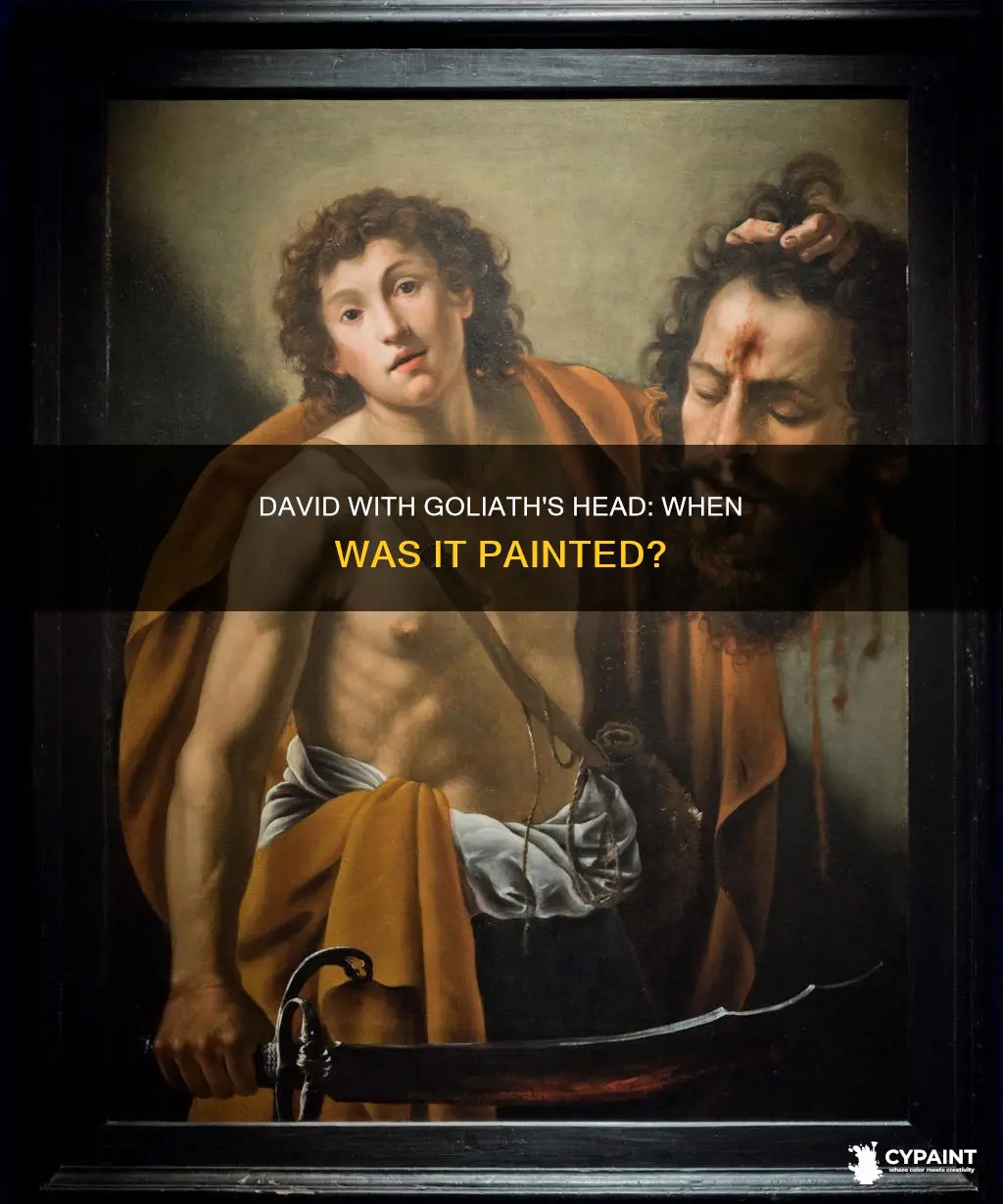 when was david with the head of goliath painted