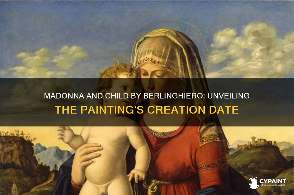 when was madonna and child by berlinghiero painted