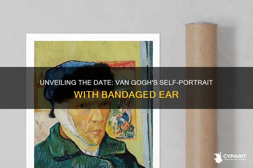 when was self portrait with bandaged ear painted