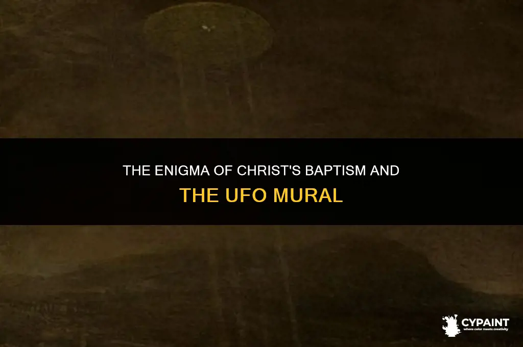 when was the baptism of christ the the ufo painted