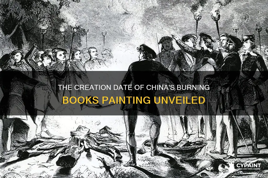 when was the burning books china painting created