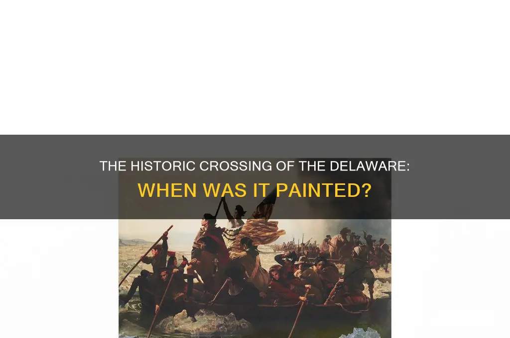 when was the crossing of the deleware paint