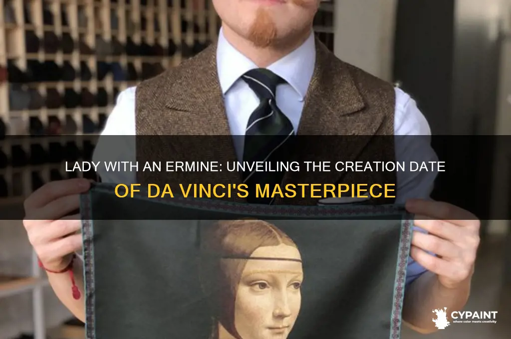when was the lady with an ermine painted