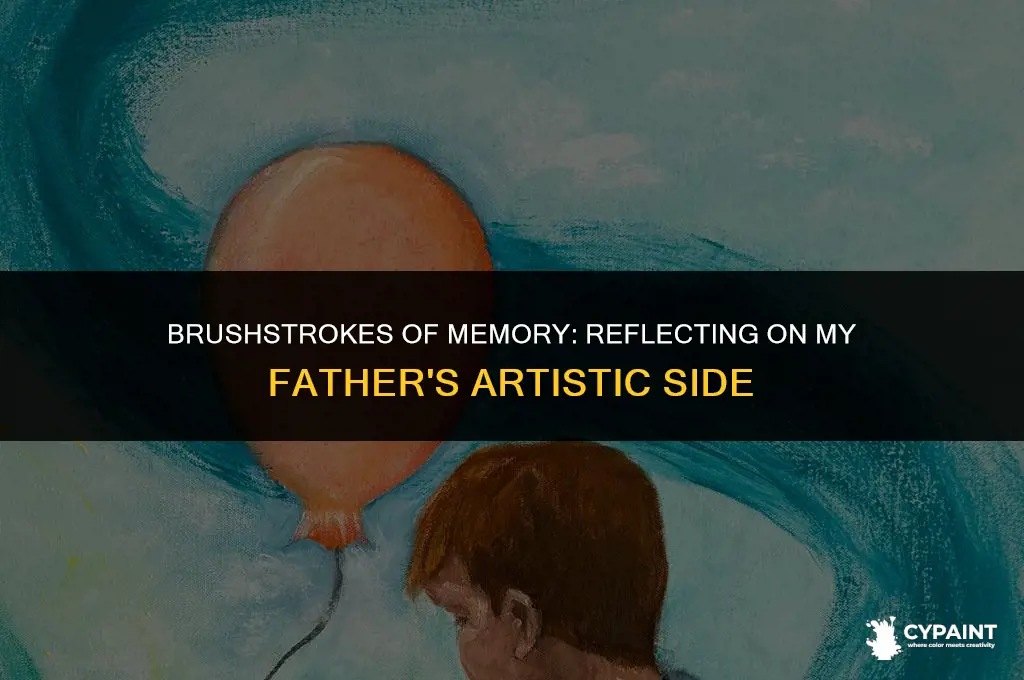 when was the last time you saw your father painting