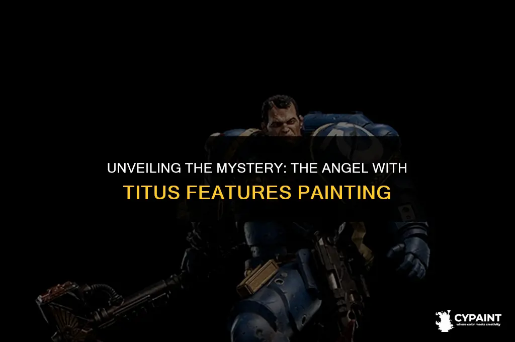 when was the painting an angel with titus features painted