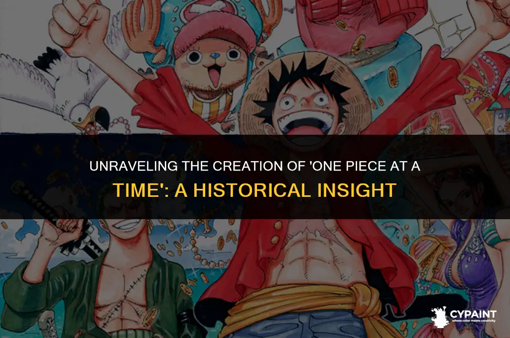 when was the painting one piece at a time made
