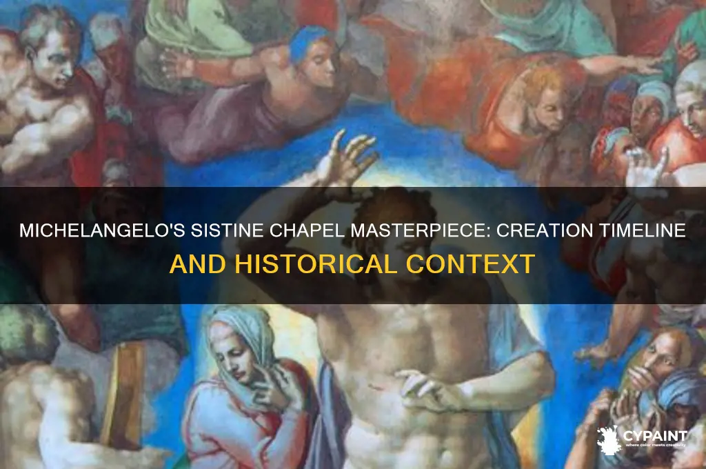 when was the sistine chapel painted by michelangelo