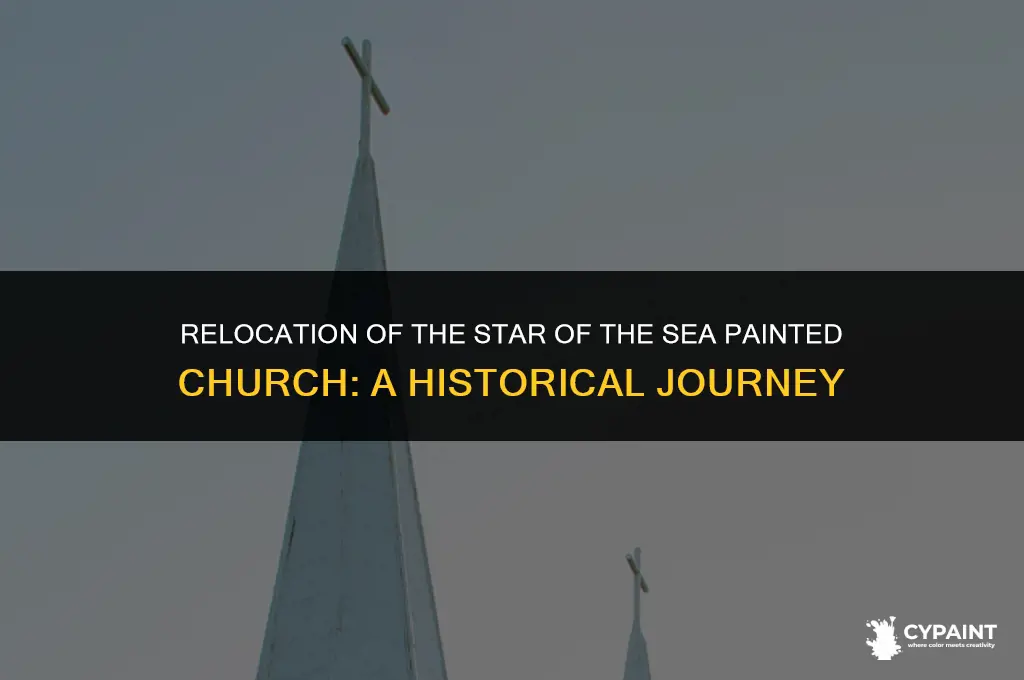 when was the star of the sea painted church moved
