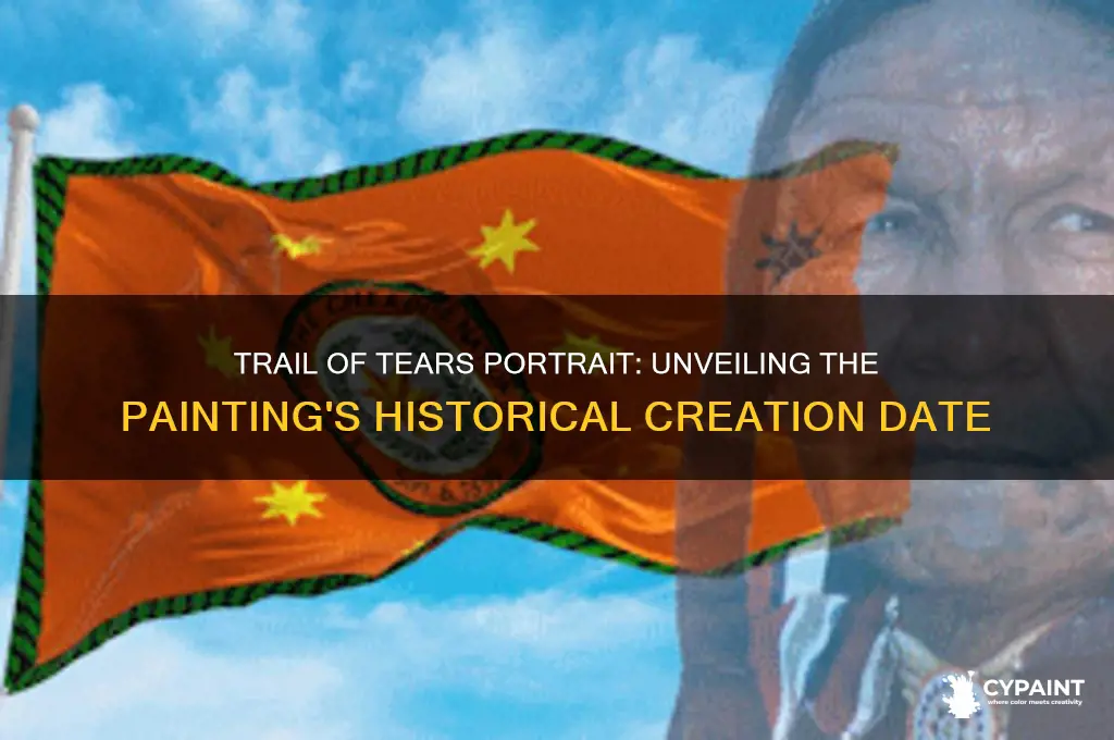 when was the trail of tears portrait painted
