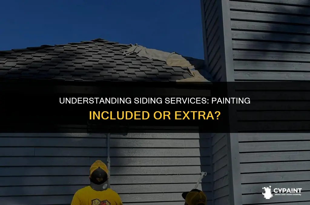 when you pay for siding do they paint it to