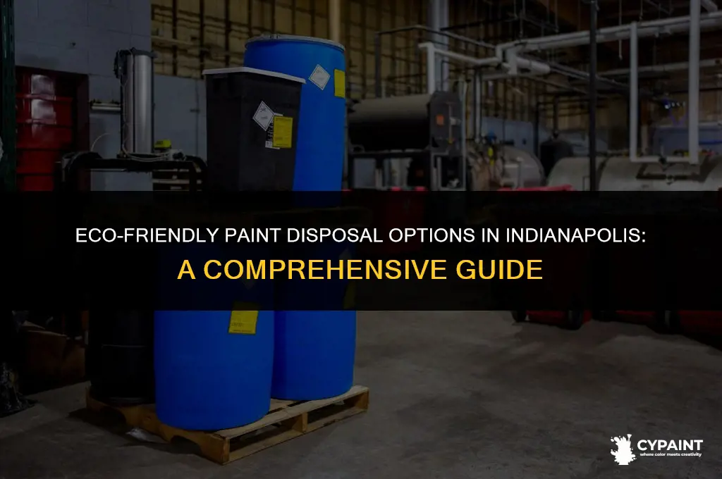 where can i dispose of paint in indianapolis