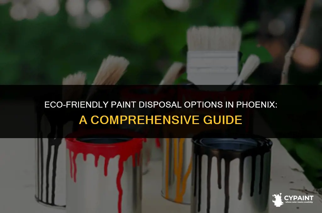 where can i dispose of paint in phoenix