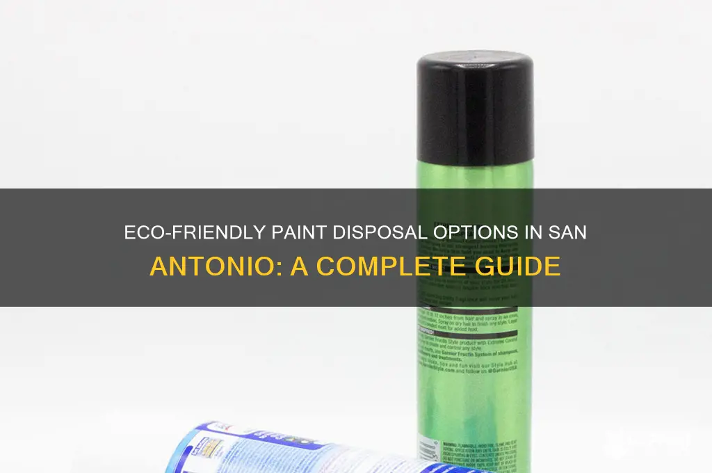 where can i dispose of paint in san antonio