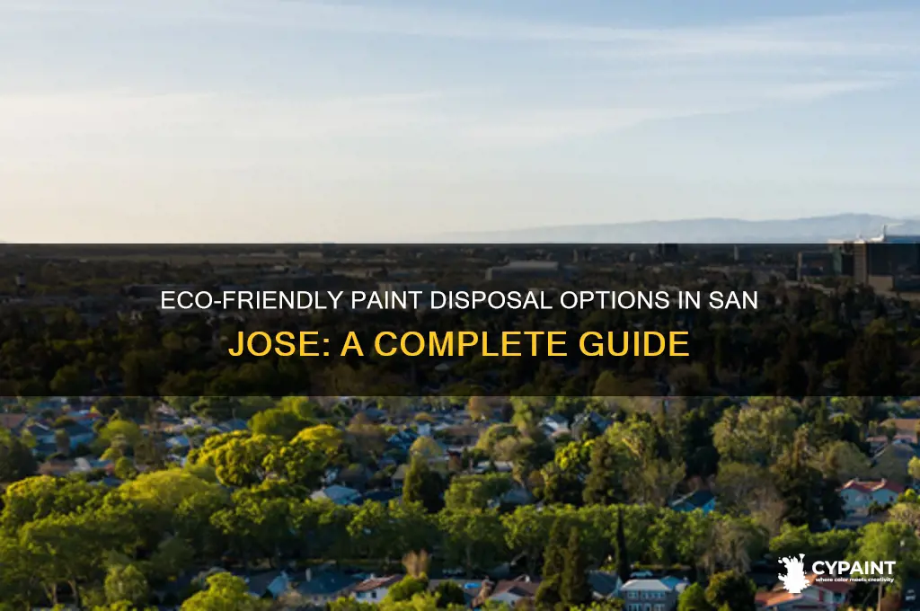 where can i dispose of paint in san jose