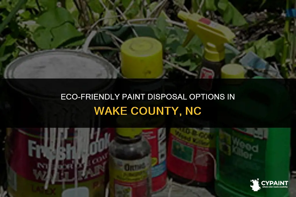 where can i dispose of paint in wake county nc