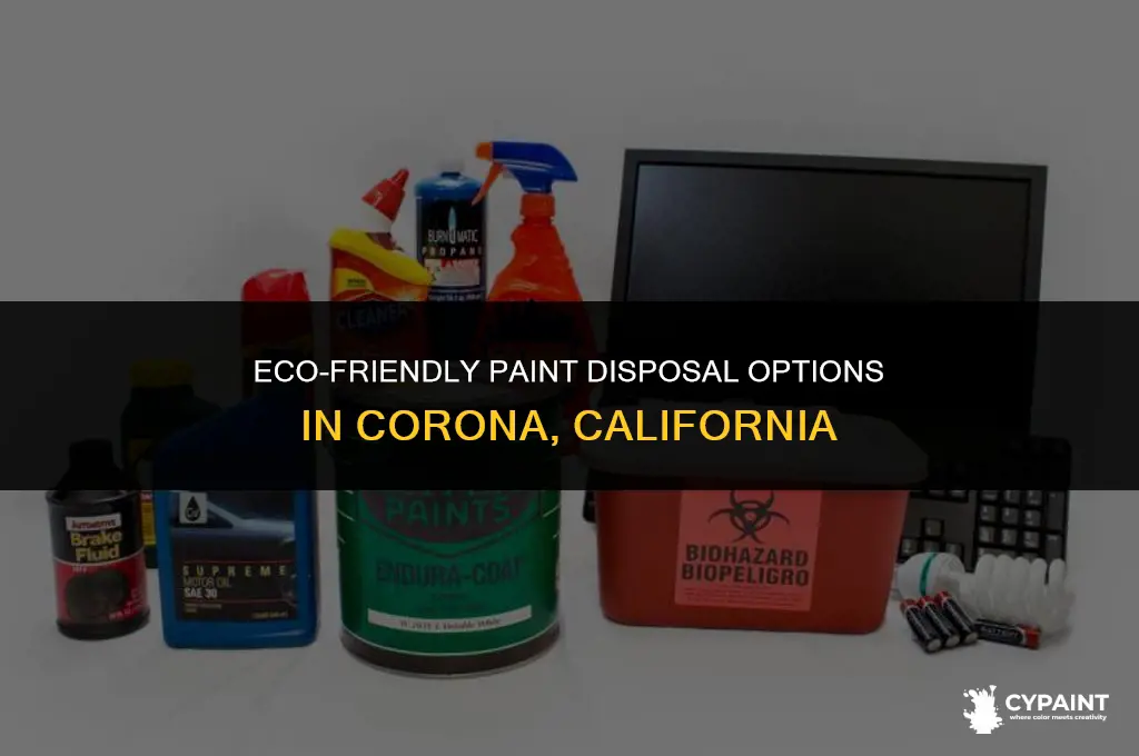 where can i dump paint in corona calif