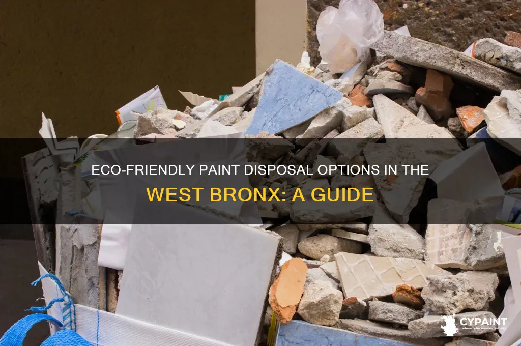where can i dump paint in the west bronx