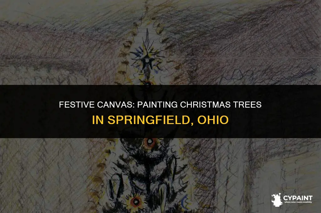 where can i paint a christmas tree ear springfield ohio
