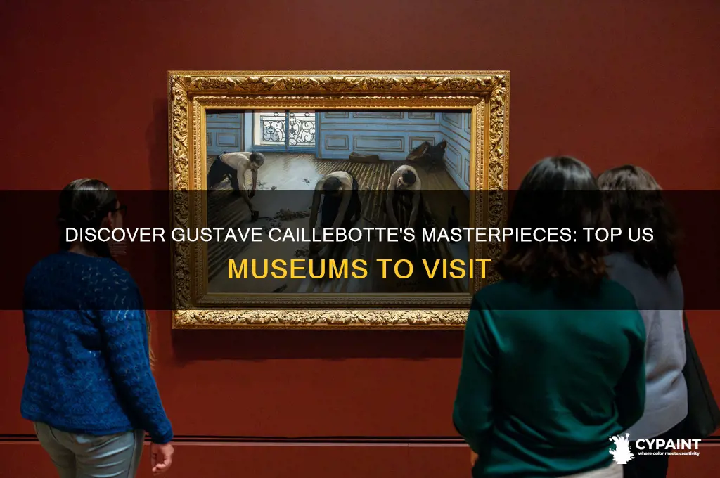where can i see caillebotte paintings in the usa