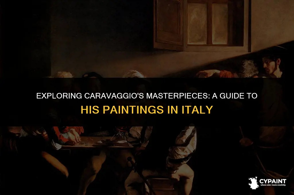 where can i see caravaggio paintings in italy