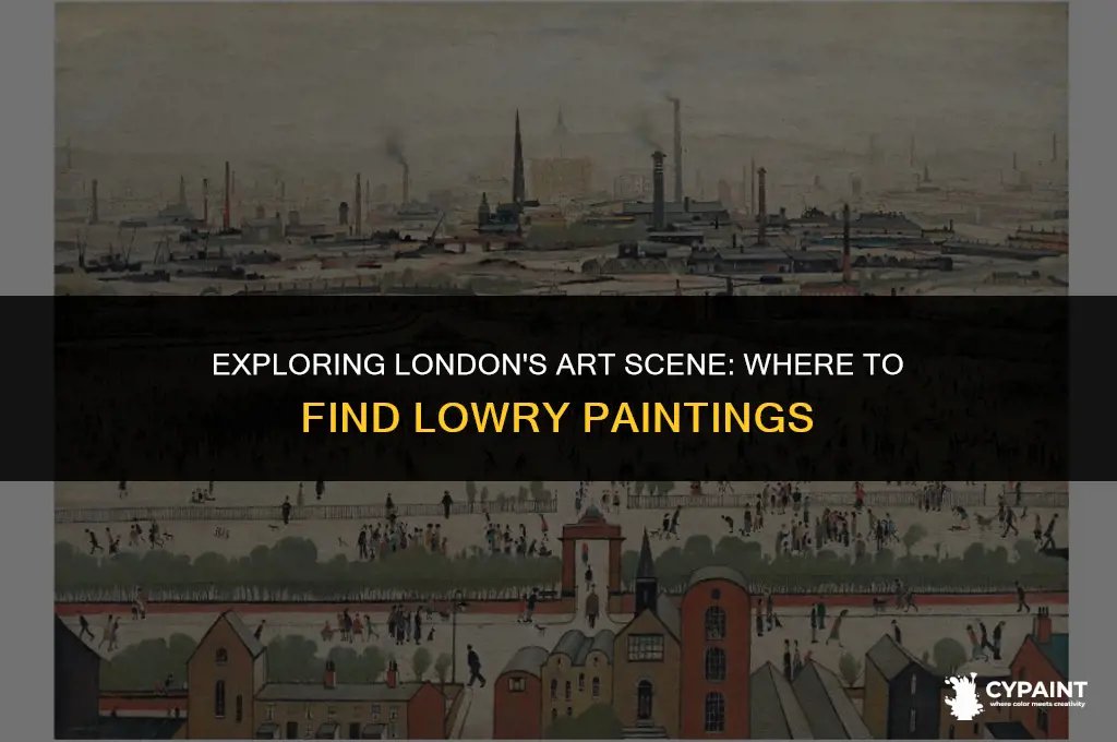 where can i see lowry paintings in london