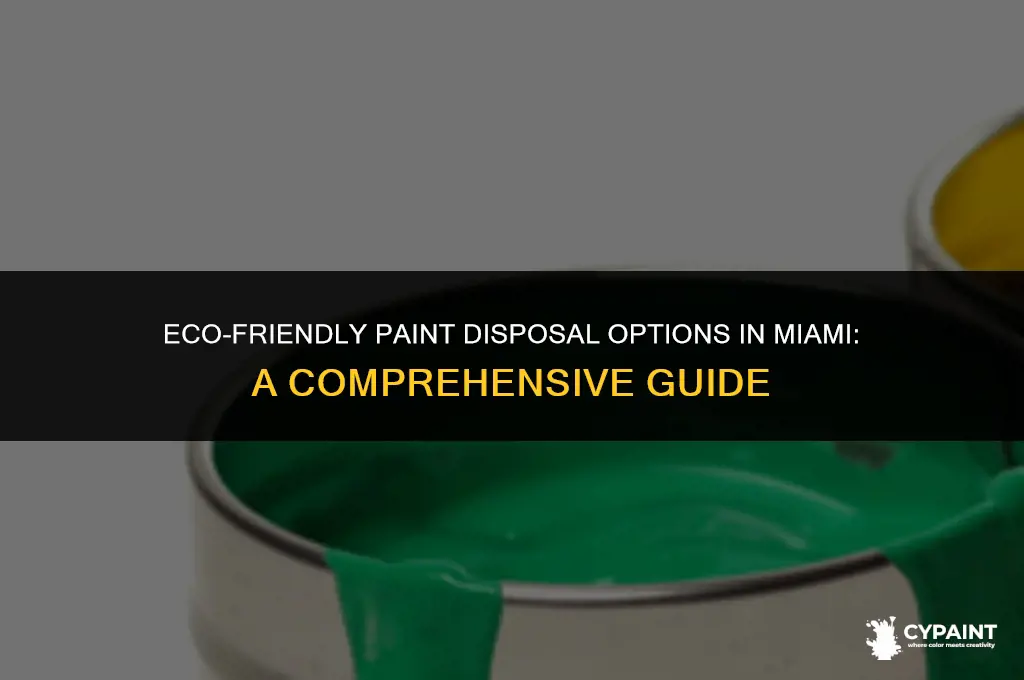 where can i throw away paint in miami