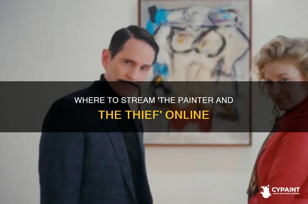 where can i watch the painter and the thief