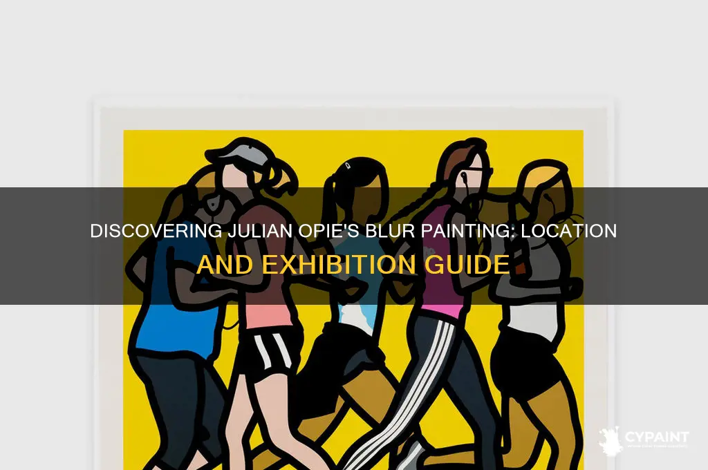where can the julian opie blur painting be found